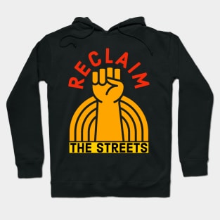 Reclaim The Streets Hoodie